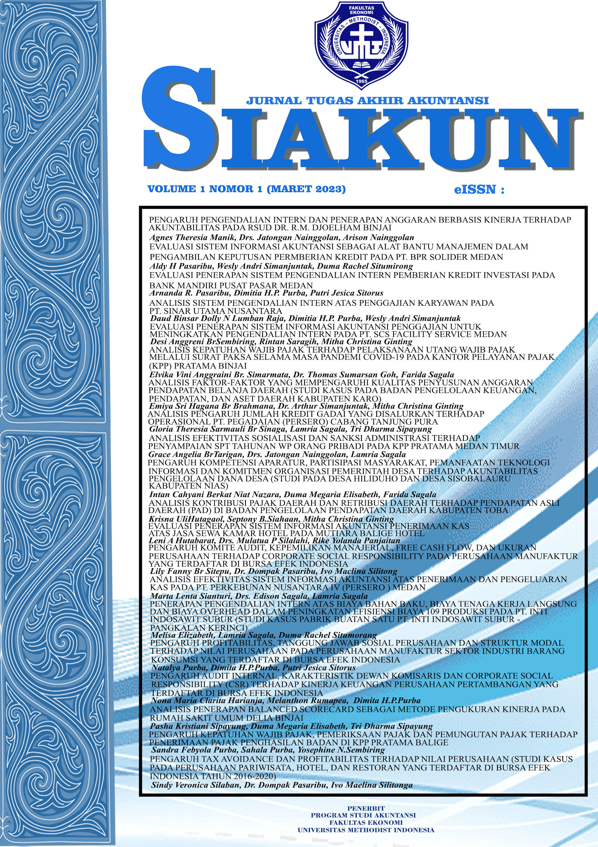 					View Vol. 1 No. 1 (2023): SiAkun: Jurnal Skripsi Akuntansi
				